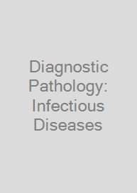 Diagnostic Pathology: Infectious Diseases