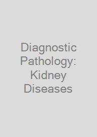 Cover Diagnostic Pathology: Kidney Diseases