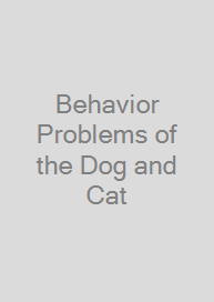 Behavior Problems of the Dog and Cat