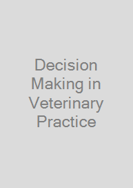 Decision Making in Veterinary Practice
