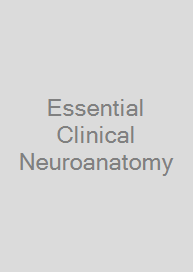Cover Essential Clinical Neuroanatomy