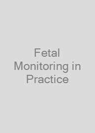 Fetal Monitoring in Practice