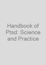 Handbook of Ptsd: Science and Practice