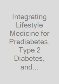 Cover Integrating Lifestyle Medicine for Prediabetes, Type 2 Diabetes, and Cardiometabolic Disease
