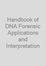 Cover Handbook of DNA Forensic Applications and Interpretation