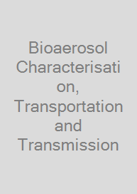Cover Bioaerosol Characterisation, Transportation and Transmission