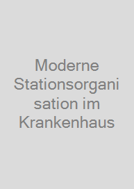 Cover Moderne Stationsorganisation im Krankenhaus