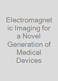 Cover Electromagnetic Imaging for a Novel Generation of Medical Devices