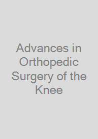 Cover Advances in Orthopedic Surgery of the Knee