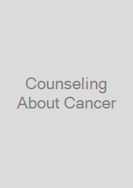Counseling About Cancer