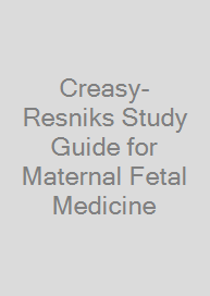 Creasy-Resniks Study Guide for Maternal Fetal Medicine