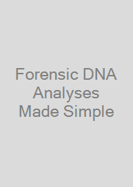 Forensic DNA Analyses Made Simple