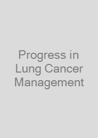 Cover Progress in Lung Cancer Management