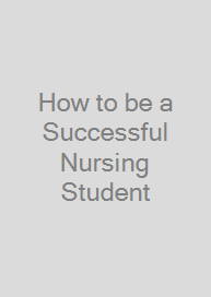 How to be a Successful Nursing Student