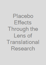 Placebo Effects Through the Lens of Translational Research