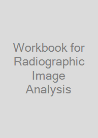 Workbook for Radiographic Image Analysis