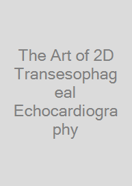 Cover The Art of 2D Transesophageal Echocardiography