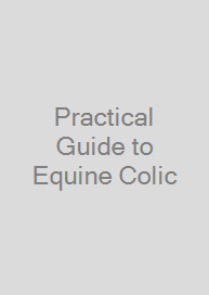 Cover Practical Guide to Equine Colic