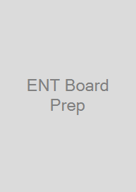 Cover ENT Board Prep