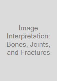 Cover Image Interpretation: Bones, Joints, and Fractures