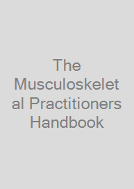 The Musculoskeletal Practitioners Handbook