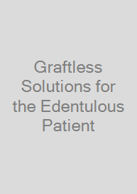 Cover Graftless Solutions for the Edentulous Patient