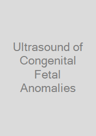 Ultrasound of Congenital Fetal Anomalies