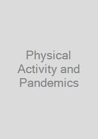 Physical Activity and Pandemics