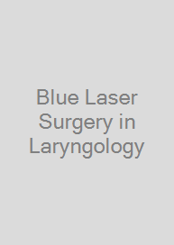 Blue Laser Surgery in Laryngology