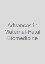 Cover Advances in Maternal-Fetal Biomedicine
