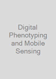 Cover Digital Phenotyping and Mobile Sensing