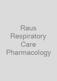 Raus Respiratory Care Pharmacology