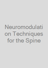 Neuromodulation Techniques for the Spine