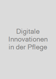 Cover Digitale Innovationen in der Pflege