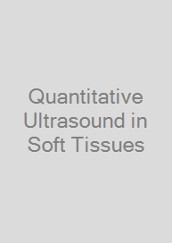 Quantitative Ultrasound in Soft Tissues