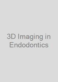 3D Imaging in Endodontics