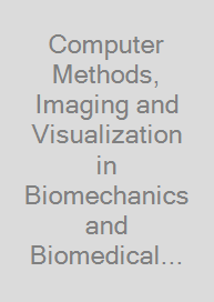 Cover Computer Methods, Imaging and Visualization in Biomechanics and Biomedical Engineering II