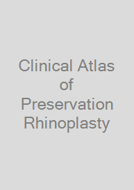 Cover Clinical Atlas of Preservation Rhinoplasty
