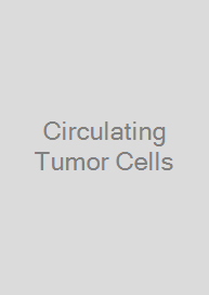 Circulating Tumor Cells