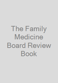 Cover The Family Medicine Board Review Book
