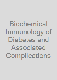 Cover Biochemical Immunology of Diabetes and Associated Complications