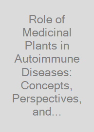 Role of Medicinal Plants in Autoimmune Diseases: Concepts, Perspectives, and Utilization