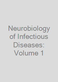 Neurobiology of Infectious Diseases: Volume 1