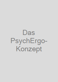 Das PsychErgo-Konzept