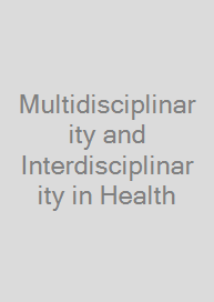 Multidisciplinarity and Interdisciplinarity in Health
