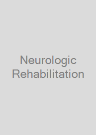 Neurologic Rehabilitation