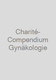 Charité-Compendium Gynäkologie