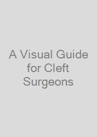 A Visual Guide for Cleft Surgeons