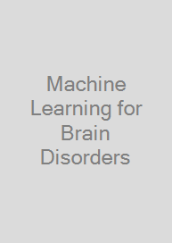 Machine Learning for Brain Disorders