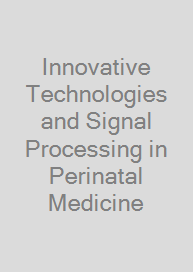 Cover Innovative Technologies and Signal Processing in Perinatal Medicine